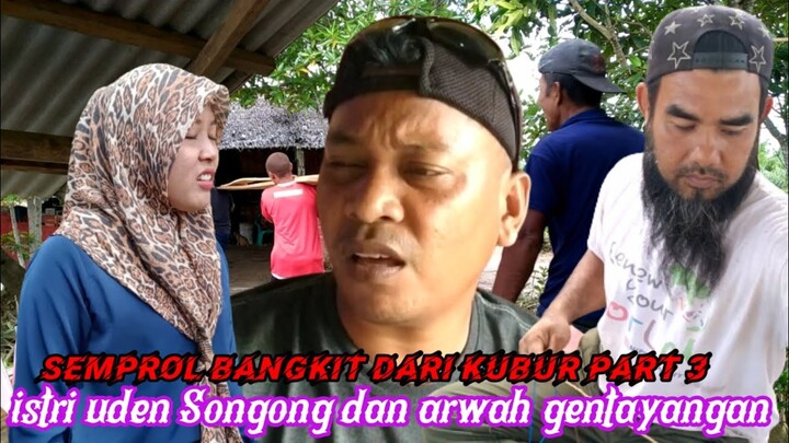 ISTRI UDEN SONGONG YANG KEJAM DAN ARWAH PENASARAN #komedi_ngakak #semprol82