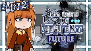 Hunters react to Sung Jin-Woo's future🌟💙 《Solo Leveling gacha react》PART 2❗️▪︎ Read Desc