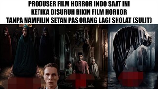 Film Horror Indo Ketika Ga Nampilin Setan Pas Orang Lagi Sholat (Sulit)...