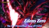 Edens Zero Tập 10 - Chrochage đang tới Guilst