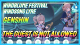 [Genshin Windblume Festival Windsong Lyre] Play [The Guest is not allowed]
