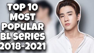 BL Series ยอดนิยม 10 อันดับแรกของปี 2018 - 2021