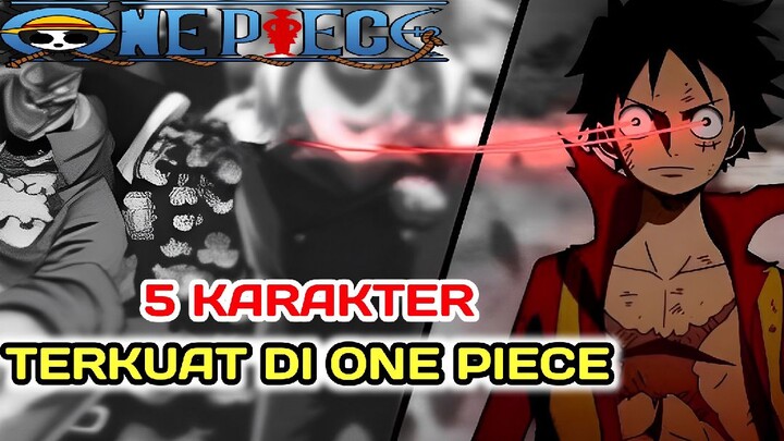 SIAPAKAH KARAKTER TERKUAT DI ANIME ONE PIECE?