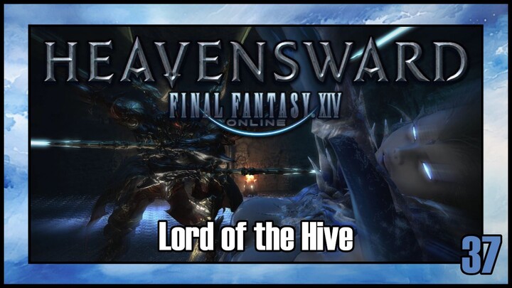 Final Fantasy 14 - Lord of the Hive | Heavensward Main Scenario Quest | 4K60FPS