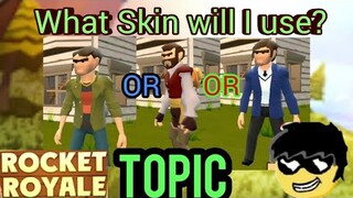 Rocket Royale Topic: What skin should I use?