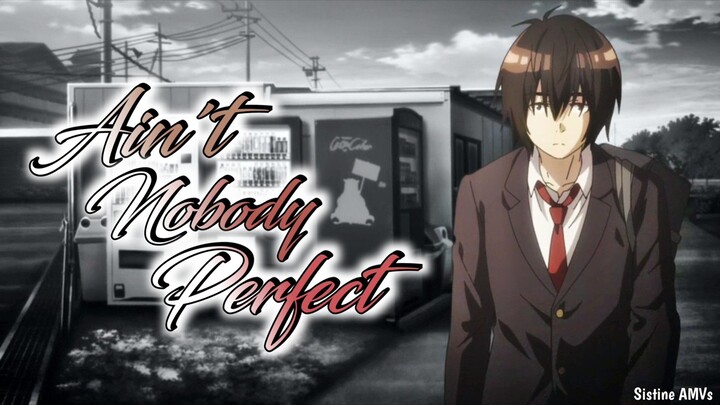 Jaku Chara Tomozaki-kun Season 2「AMV」 Ain't Nobody Perfect ᴴᴰ