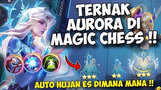 TERNAK AURORA DI MAGIC CHESS !! LAWAN AUTO KENA HUJAN ES TERUS !! COMBO 6 ASTRO 4 NORTHEN ADVENTURER