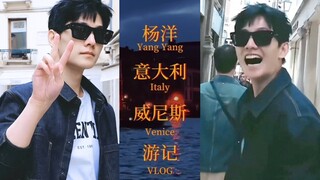 [ENG SUB] Yang Yang Italy Venice Trip Vlog Part 1