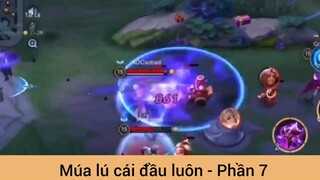 Múa lú cái đầu luôn #7
