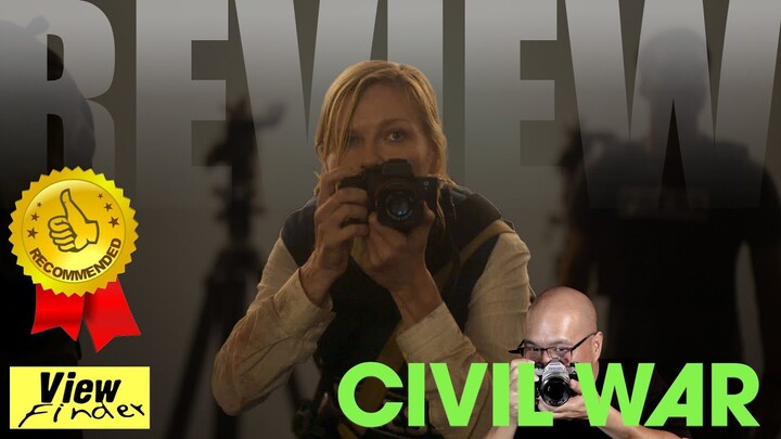 [Viewfinder Review] Civil War (รีวิว : วิบัติสมรภูมิเมืองเดือด)