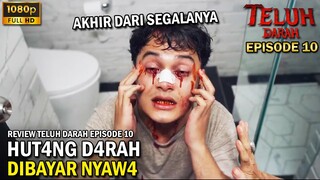 AKHIR DARI TERROR SANTET YG MERES4HKAN - TELUH DARAH FINAL EPISODE