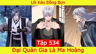 Đại Quản Gia Là Ma Hoàng - Tập 534 | Lôi Kéo Đồng Bọn