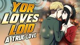 Yor Is IN LOVE-The Moment Yor Fell IN LOVE With Loid In Spy X Family Explained!