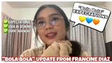 NEW UPDATES for "Bola Bola" straight from FRANCINE DIAZ!! • (YT Live 2/8/22)