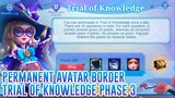 TRIAL OF KNOWLEDGE IS BACK | PERMANENT AVATAR BORDER, VALIR AND MIYA SKIN FOR FREE? - MOBILE LEGENDS