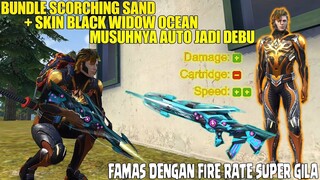 BUNDLE SCORCHING SAND + FAMAS BLACK WIDOW OCEAN! MUSUH LANGSUNG JADI BUTIRAN DEBU! FREE FIRE