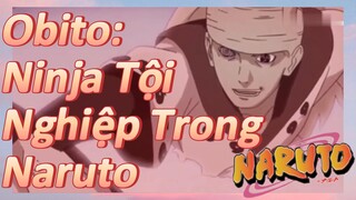 Obito: Ninja Tội Nghiệp Trong Naruto