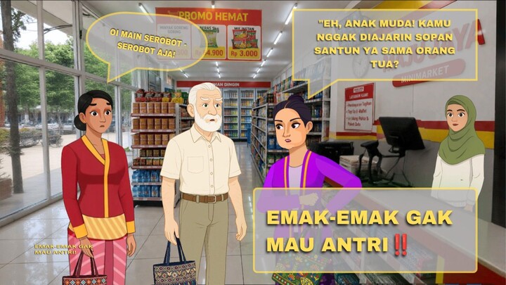DI TEGUR MALAH MARAH! - EMAK2 INI SETIAP HARI SEROBOT ANTRIAN ORANG! - KARTUN ANIMASI DRAMA