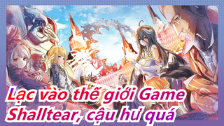 [Lạc vào thế giới Game/Hoành tráng/MAD] Shalltear, cậu hư quá, sao lại dùng lưỡi liếm?