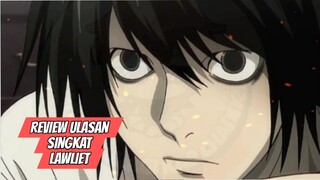 Review Ulasan Singkat - Lawliet- Anime Death Note