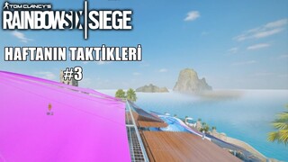 HAFTANIN TAKTİKLERİ #3 - Rainbow Six Siege Türkçe