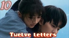 TWELVE LETTERS (ENGLISH SUB) Episode 10