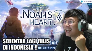 BENTAR LAGI RILIS ! Noah's Heart MMORPG ! Gas Kita Nih !