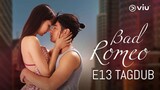 Bad Romeo: E13 2022 HD TAGDUB 720P