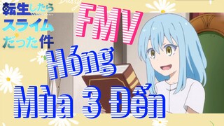 [Slime]FMV | Hóng Mùa 3 Đến