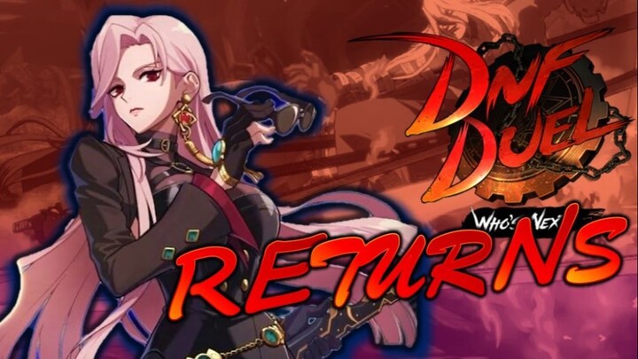 SHE'S GOT A PARRY! | THE RETURN OF DNF DUEL - DNF Duel Ghost Blade Online Matches