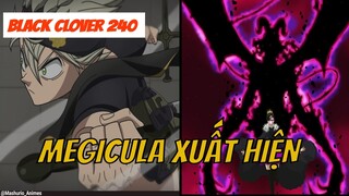 Dante Chuẩn Bị Chiến Asta - MEGICULA Chính Thức Xuất Hiện - Black Clover 240