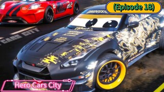 Hero Cars City (Episode 18) The Real Secret Custom