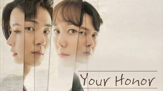 Your Honor Ep.1-2 EngSub