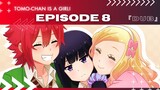 EP 8 - TOMO-CHAN IS A GIRL! ( ENG DUB )