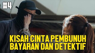 PEMBUNUH BAYARAN JATUH CINTA DENGAN DETEKTIF CANTIK #4