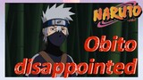Obito disappointed
