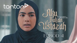 Aku Bukan Ustazah Episod 4