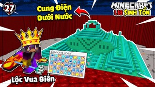 MINECRAFT 1.18 SINH TỒN*TẬP 27 | TRỞ THÀNH VUA BIỂN KHI CẦM ĐINH BA CỰC VIP😱CUNG ĐIỆN DƯỚI NƯỚC🌊🛕💧