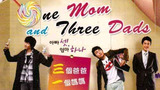 One Mom and Three Dad's Ep 10 | English Subtitles