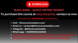 Blake Nubar – Blakes Partner Program