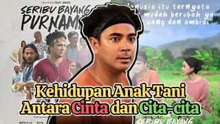 Seribu Bayang Purnama, Kisah Cinta Seorang Petani yg Menggunggah Hati