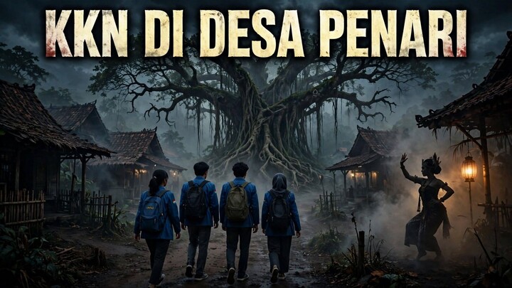 KKN di Desa Penari - Kisah Nyata Paling Horor di Indonesia | Legenda Desa Terlarang
