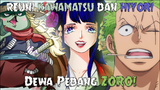 REUNI KAWAMATSU DAN HIYORI! ZORO SANG DEWA PEDANG! - One Piece 952+