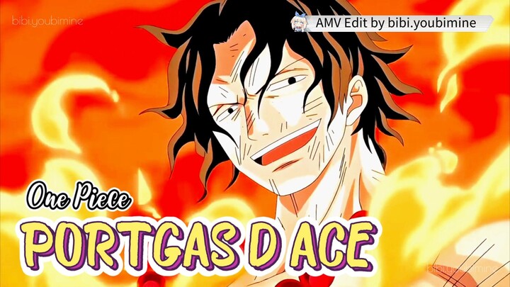 ONE PIECE - PORTGAS D ACE [AMV]