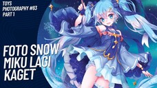 Lucu banget ekspresi kagetnya Snow Miku 😚🤭 | Toys Photography #83 (Part 1)