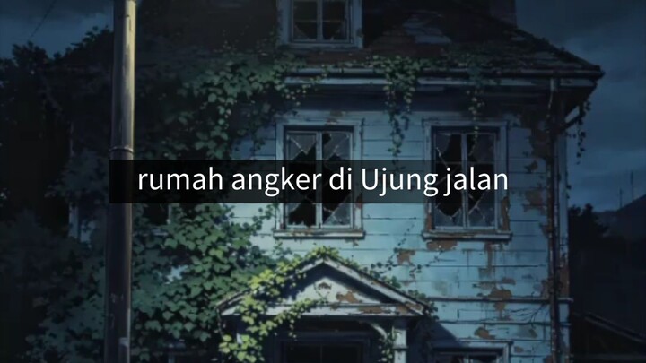 Dika & Rumah Angker di Ujung Jalan 🏚️ | Cerita Misteri Pendek