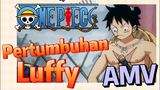 [One Piece] AMV | Pertumbuhan Luffy