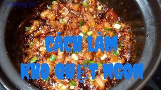 Cách làm món KHO QUẸT theo cách truyên thống, đơn giản mà thơm nức mũi/By Cooking DT