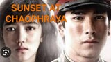 SUNSET AT CHAOPHRAYA THAI FULL MOVIE Tagalog Dubbed