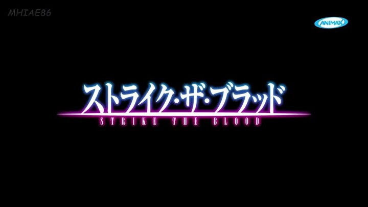 Final Ver. 720P Strike The Blood Episode 1 Malay Dub (MHIAE86 Ver) Siap Watermar